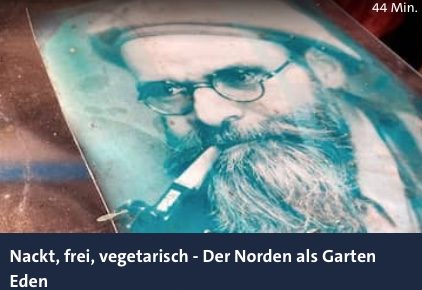ARD Mediathek: Dokumentation “Nackt, frei, vegetarisch – der Norden als Garten Eden”